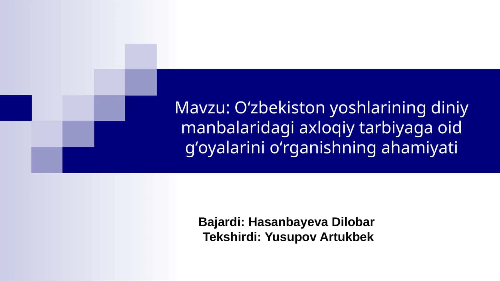 Oʻzbekiston yoshlarining diniy manbalaridagi axloqiy tarbiyaga oid gʻoyalarini oʻrganishning ahamiyati 1