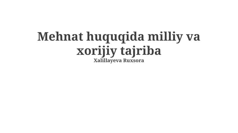 Mehnat huquqida milliy va xorijiy tajriba 1