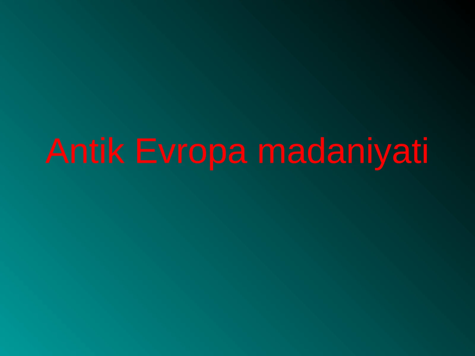 Antik Evropa madaniyati 1