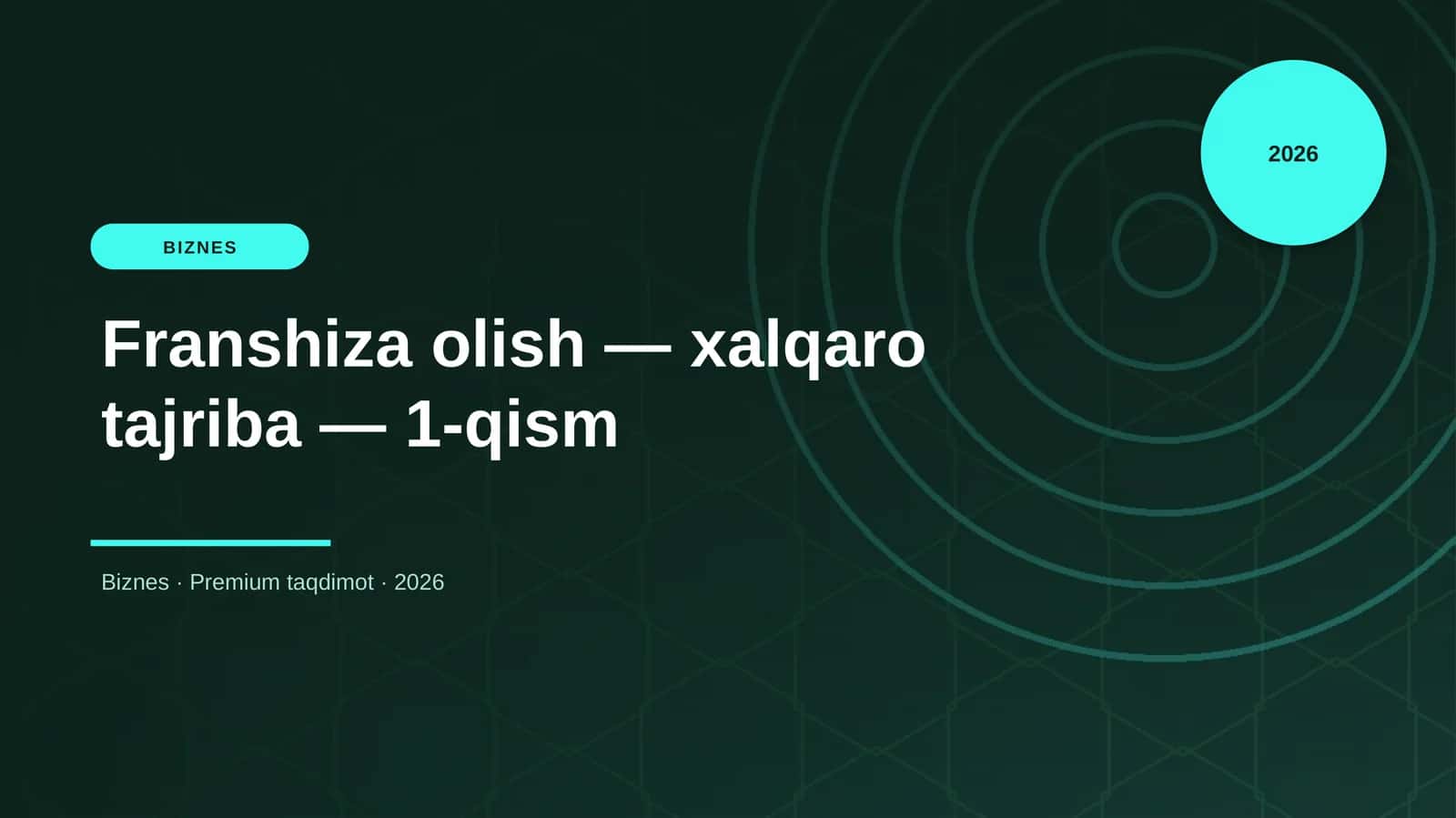 Franshiza olish — xalqaro tajriba — 1-qism 1