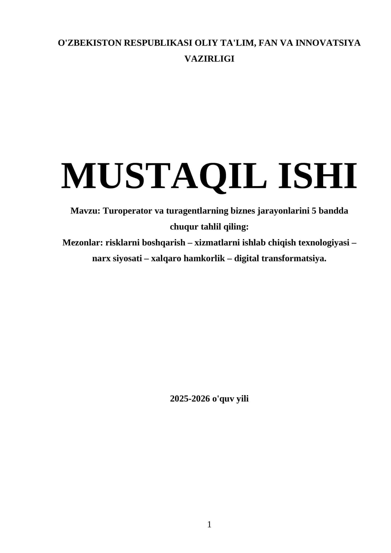 Mavzu: Turoperator va turagentlarning biznes jarayonlarini 5 bandda chuqur tahlil qiling 1