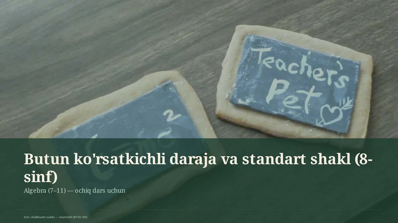 Butun ko'rsatkichli daraja va standart shakl (8-sinf) 1