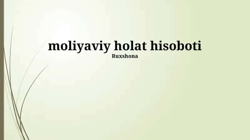 Moliyaviy holat hisoboti 1