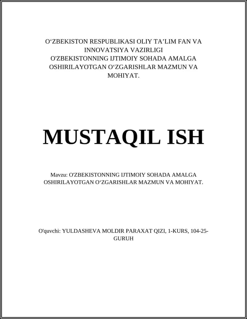 O'ZBEKISTONNING IJTIMOIY SOHADA AMALGA OSHIRILAYOTGAN O‘ZGARISHLAR MAZMUN VA MOHIYAT 1