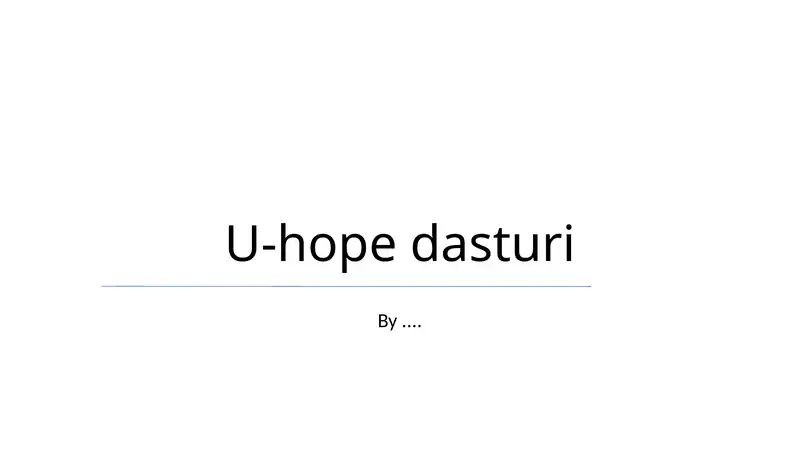 U-hope dasturi 1