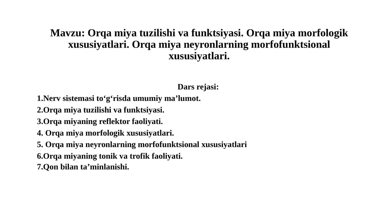 Orqa miya tuzilishi va funktsiyasi. Orqa miya morfologik xususiyatlari. Orqa miya neyronlarning morfofunktsional xususiyatlari 1
