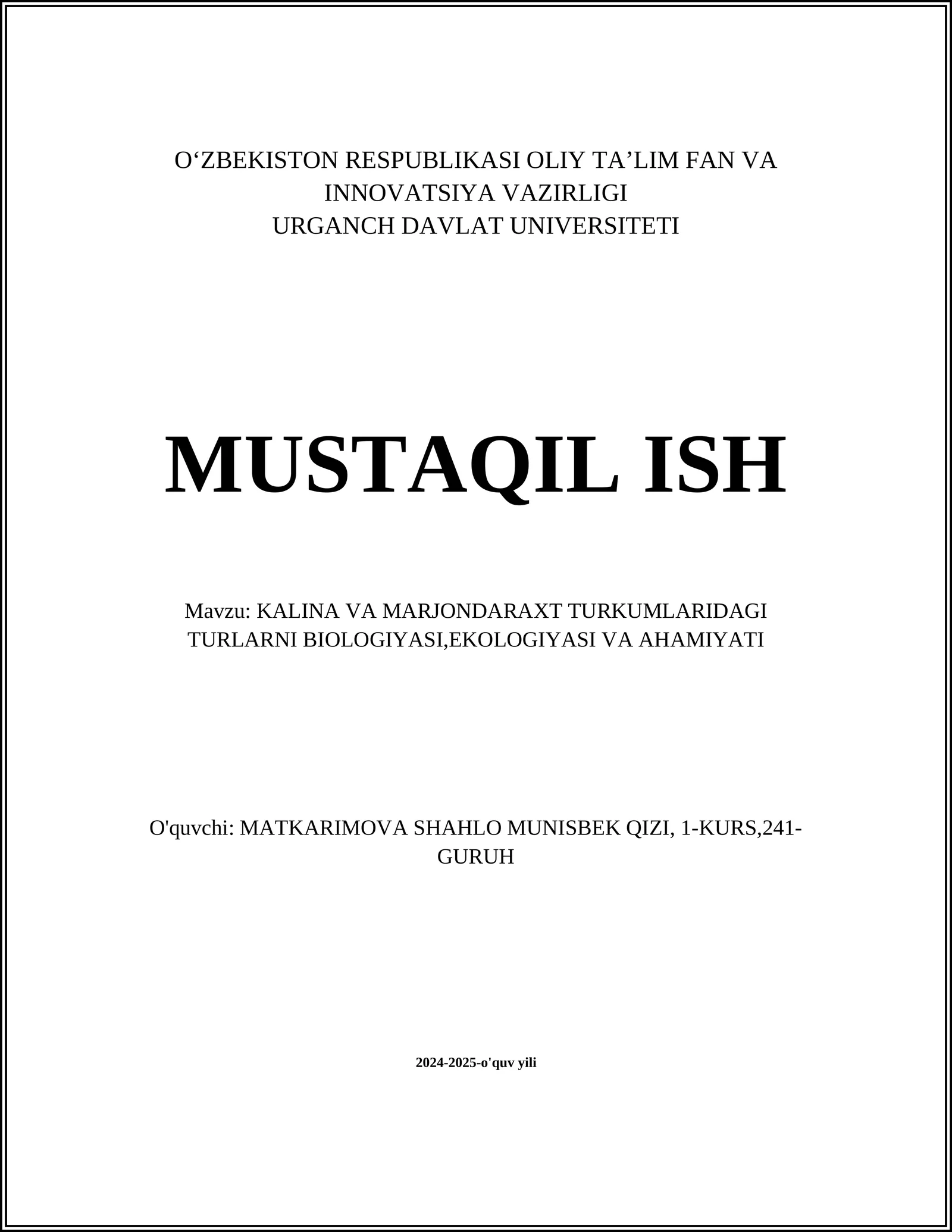 KALINA VA MARJONDARAXT TURKUMLARIDAGI TURLARNI BIOLOGIYASI,EKOLOGIYASI VA AHAMIYATI 1