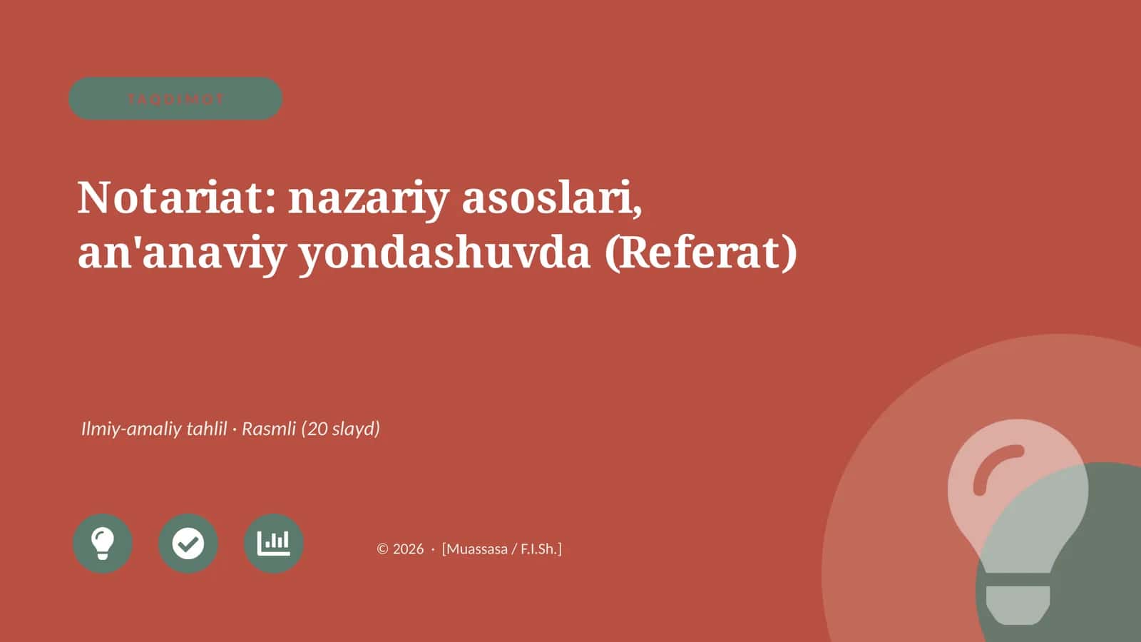 Notariat: nazariy asoslari, an'anaviy yondashuvda (Referat) 1