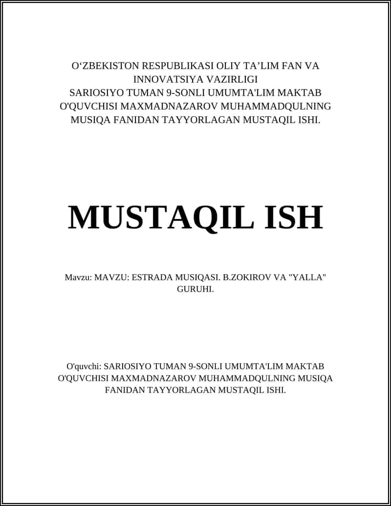 MUSTAQIL ISHI. MAVZU: ESTRADA MUSIQASI. B.ZOKIROV VA "YALLA" GURUHI 1