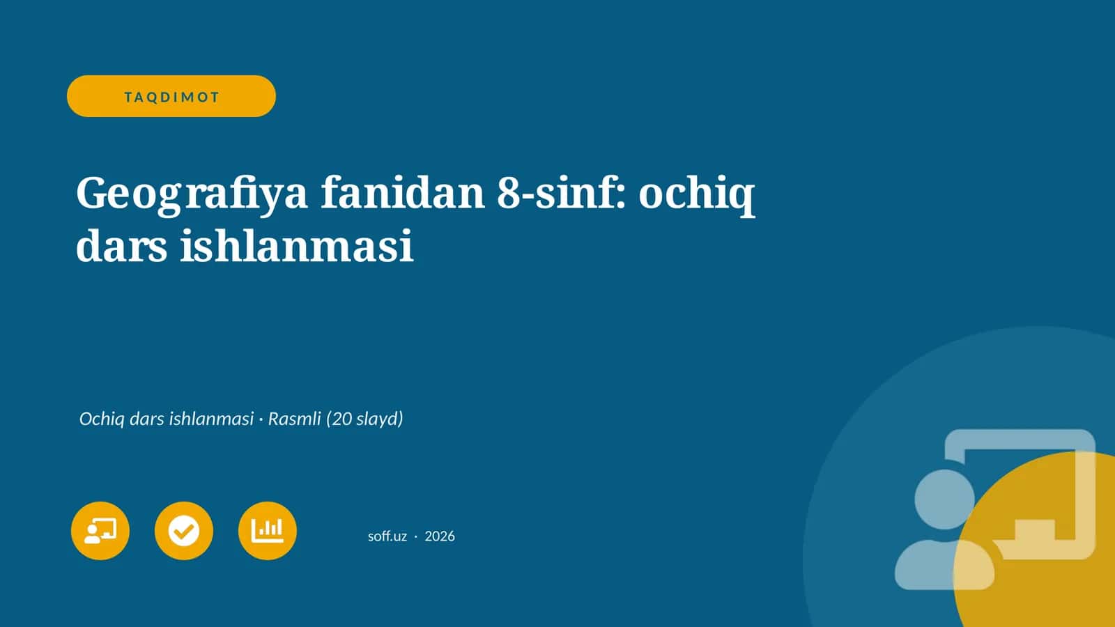 Geografiya fanidan 8-sinf: ochiq dars ishlanmasi 1