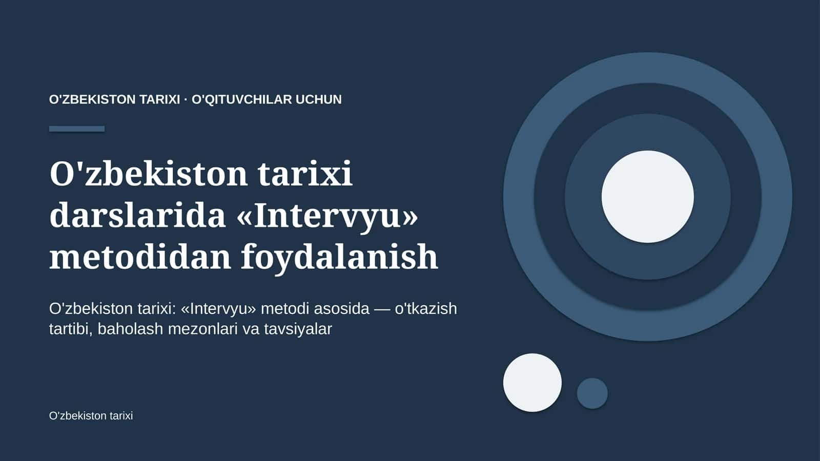 o'zbekiston tarixi darslarida intervyu metodidan foydalanish 5959 1