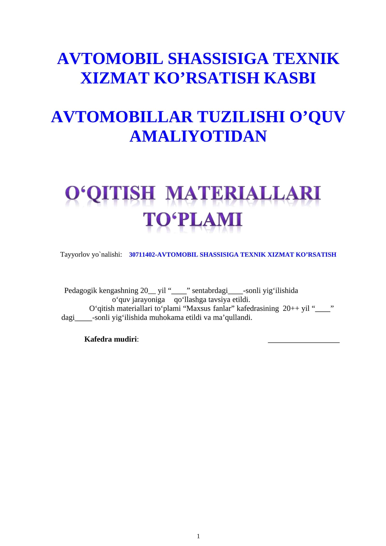 AVTOMOBILLAR TUZILISHI o’quv amaliyotidan fanidan O‘QITISH MATERIALLARI TO‘PLAMI 1