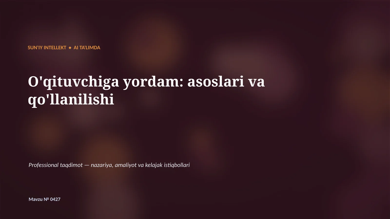 SUN'IY INTELLEKT • AI TA'LIMDA 1