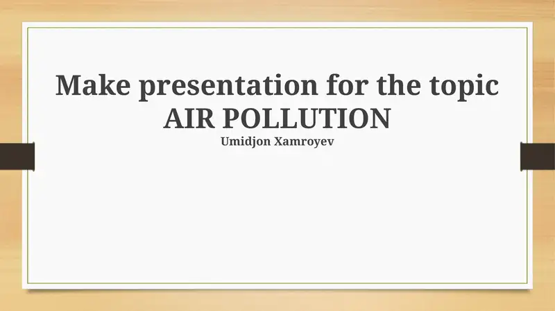 AIR POLLUTION Presentation 1