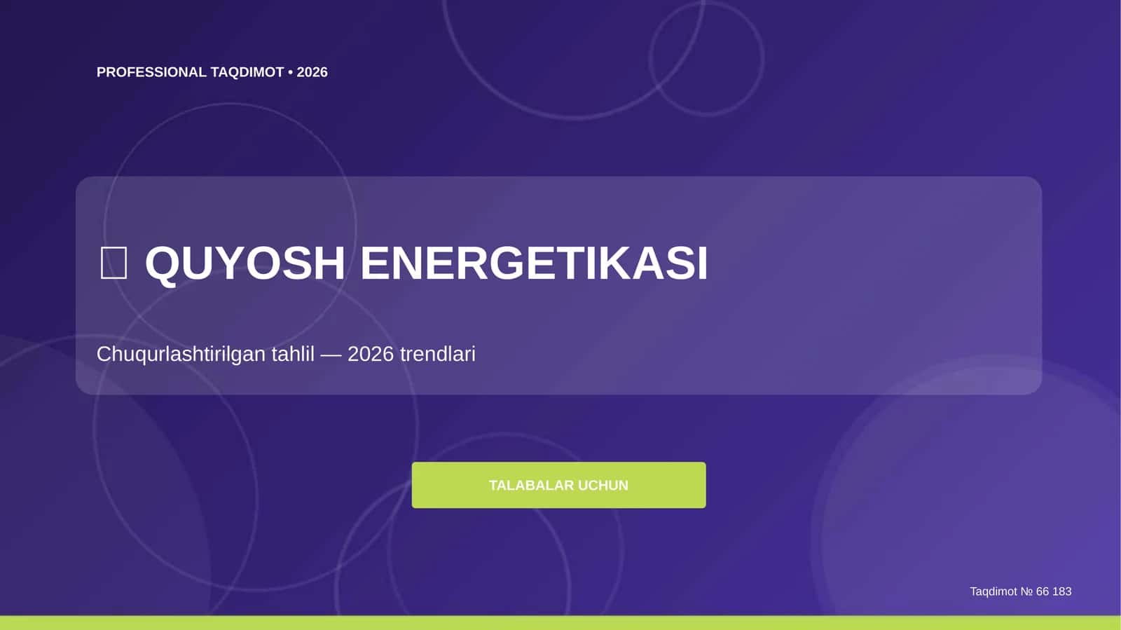 Quyosh energetikasi: chuqurlashtirilgan tahlil (2026 trendlari) [talabalar uchun] 1