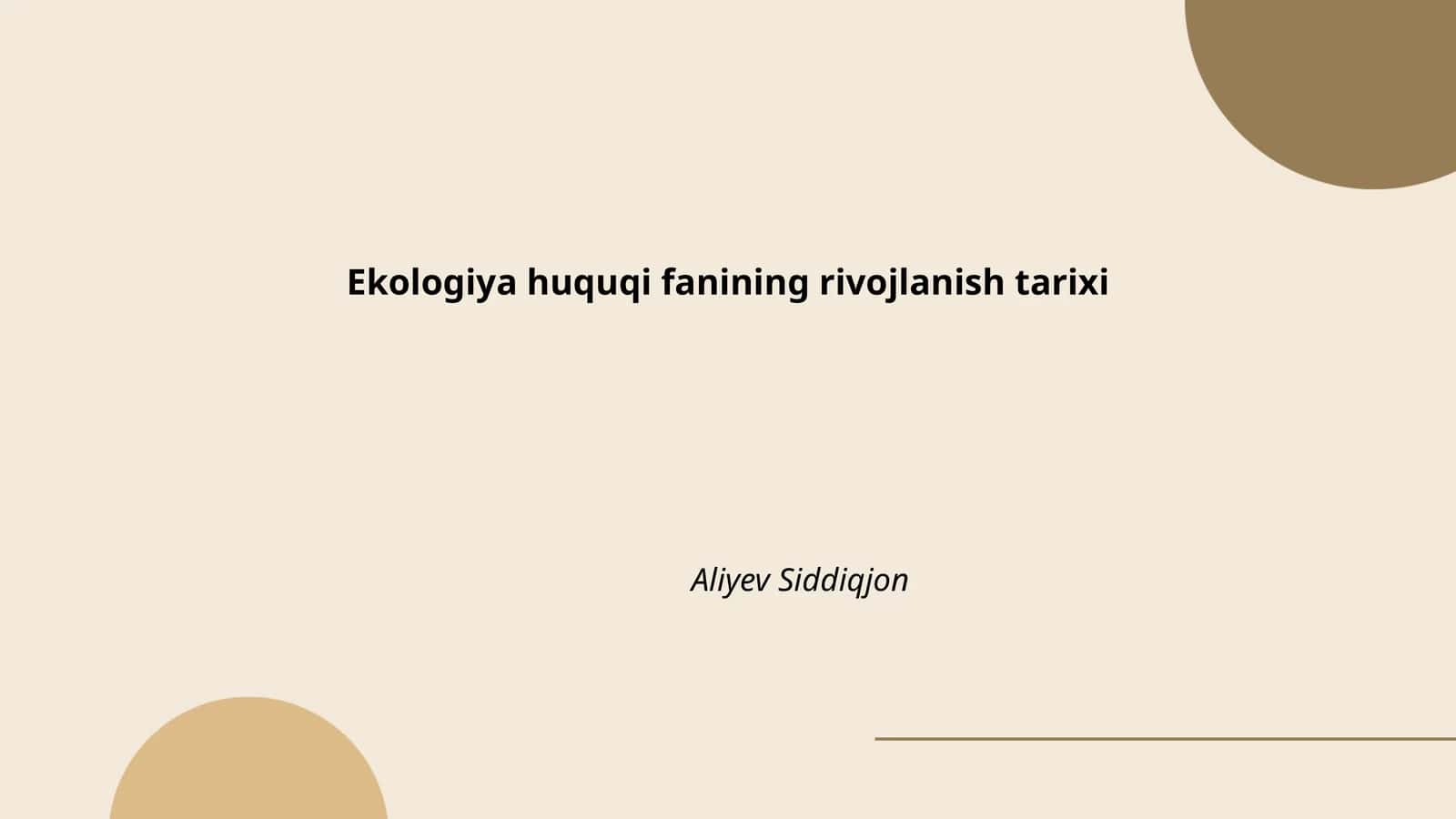Ekologiya huquqi fanining rivojlanish tarixi 1