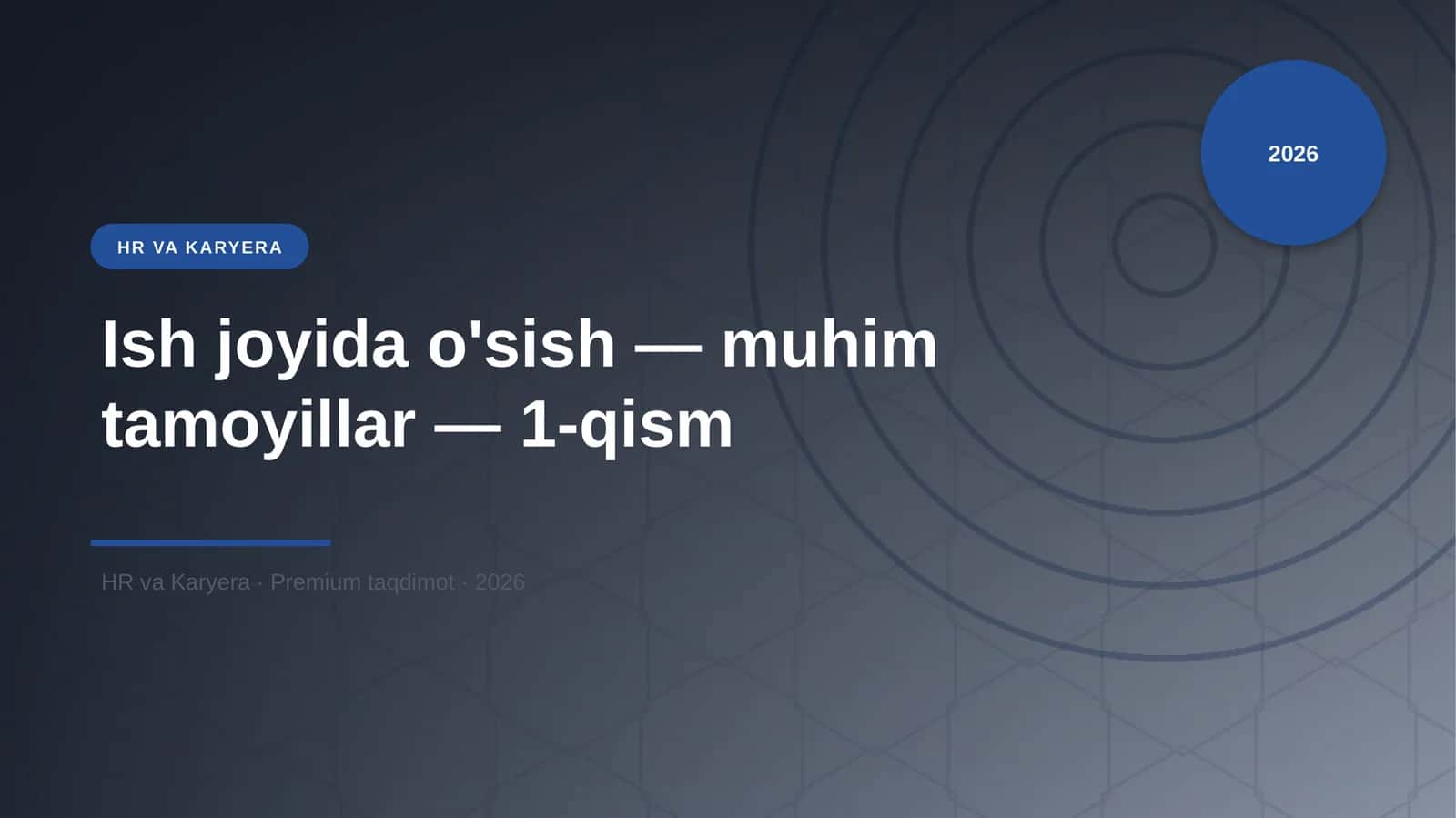 Ish joyida o'sish — muhim tamoyillar — 1-qism 1