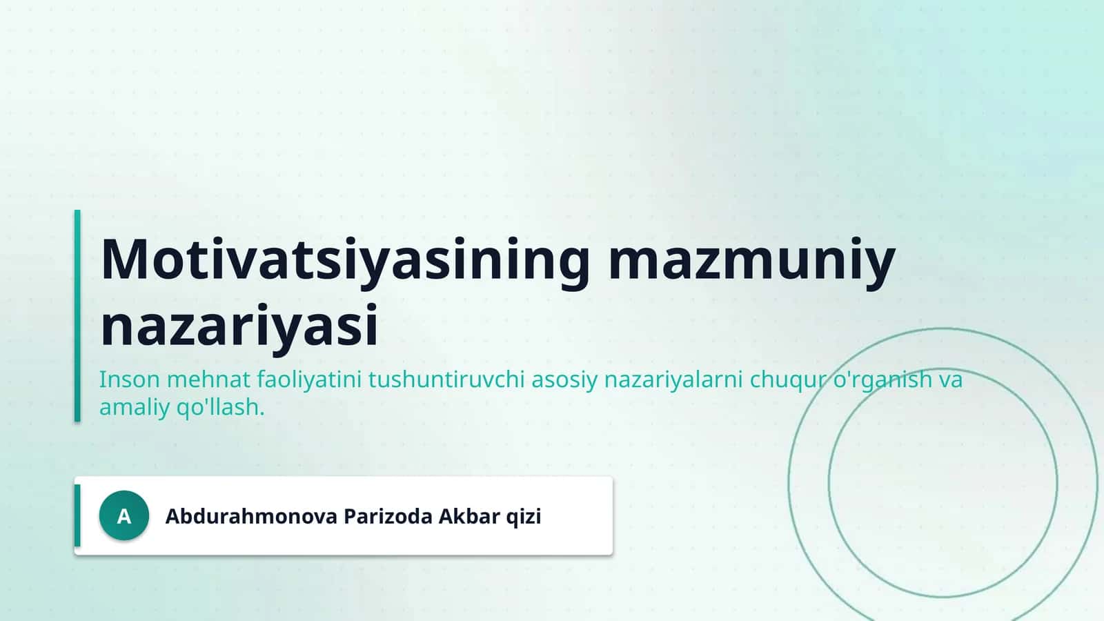 Motivatsiyasining mazmuniy nazariyasi 1