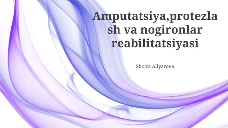 Amputatsiya, protezlash va nogironlar reabilitatsiyasi 1