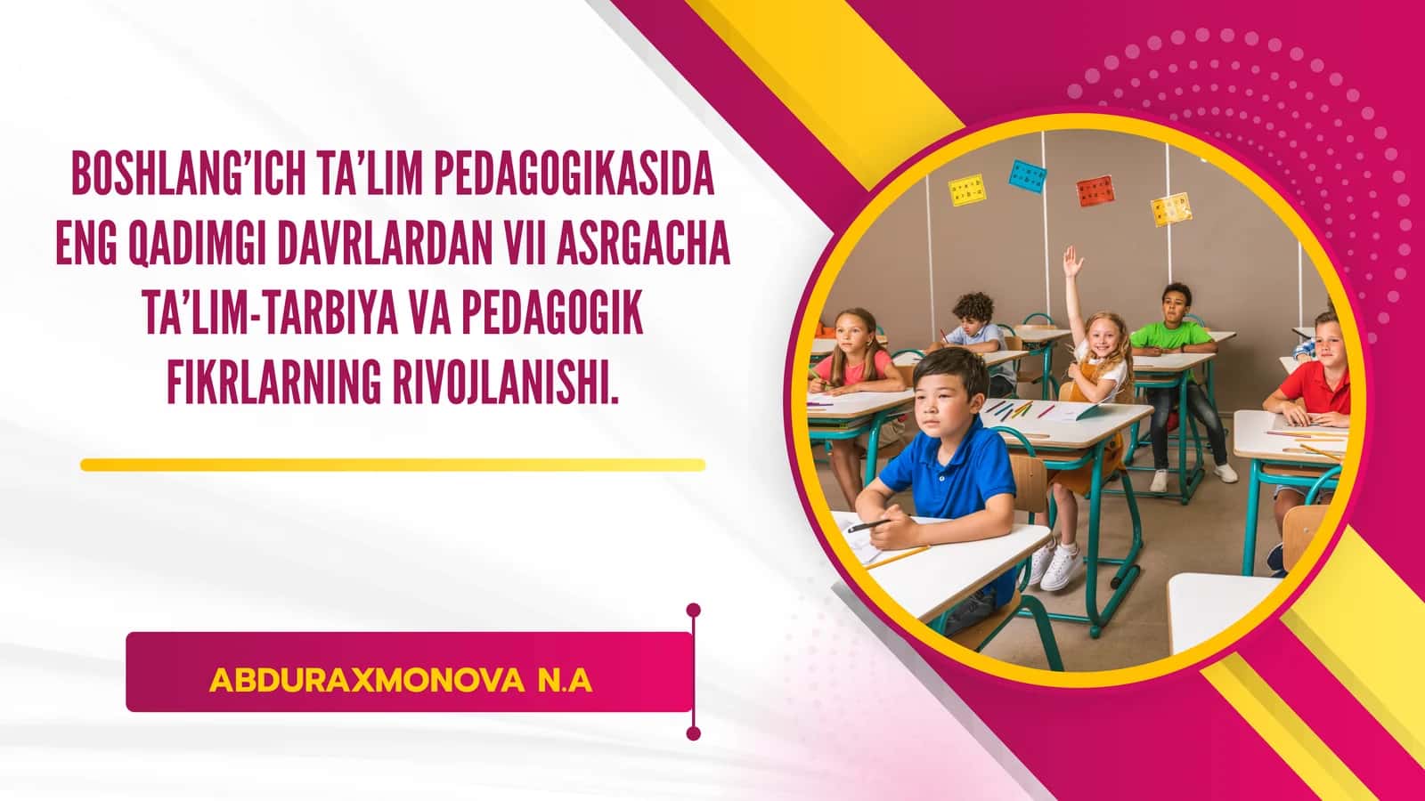 BOSHLANG’ICH TA’LIM PEDAGOGIKASIDA ENG QADIMGI DAVRLARDAN VII ASRGACHA TA’LIM-TARBIYA VA PEDAGOGIK FIKRLARNING RIVOJLANISHI 1