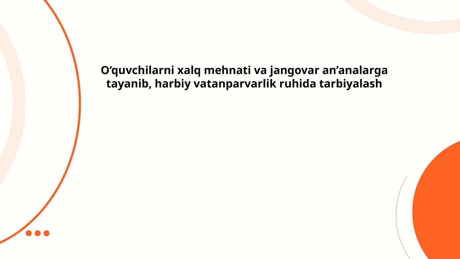 O‘quvchilarni xalq mehnati va jangovar an’analarga tayanib, harbiy vatanparvarlik ruhida tarbiyalash 1