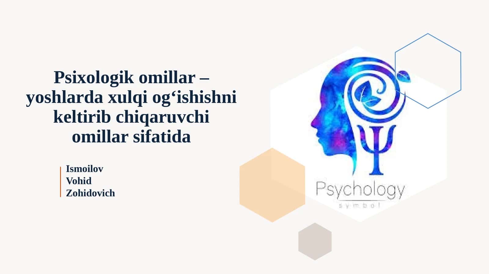 Psixologik omillar – yoshlar daxulqio‘ishishnikeltirib chiqaruvchi omillar sifatida 1