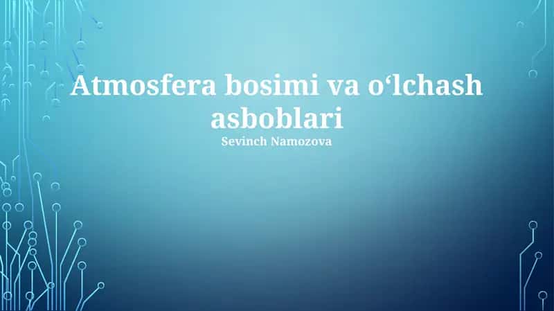 Atmosfera bosimi va oʻlchash asboblari 1