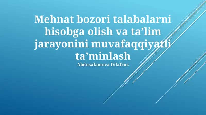 Mehnat bozori talabalarni hisobga olish va ta’lim jarayonini muvafaqqiyatli ta’minlash 1