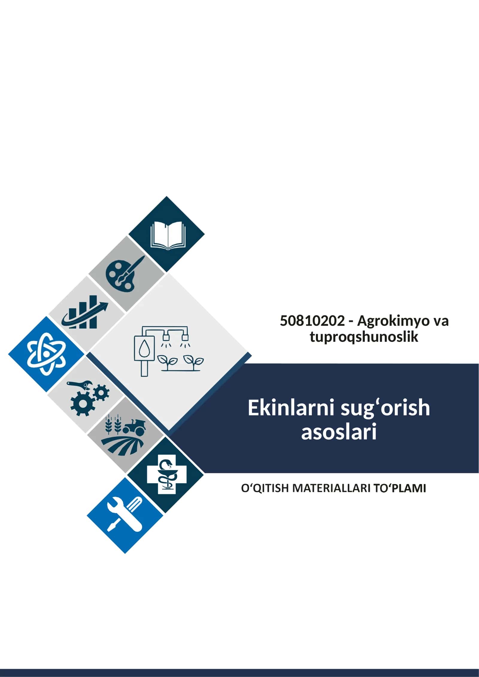 Ekinlarni sug‘orish asoslari fanidan o'qitish materiallari 1