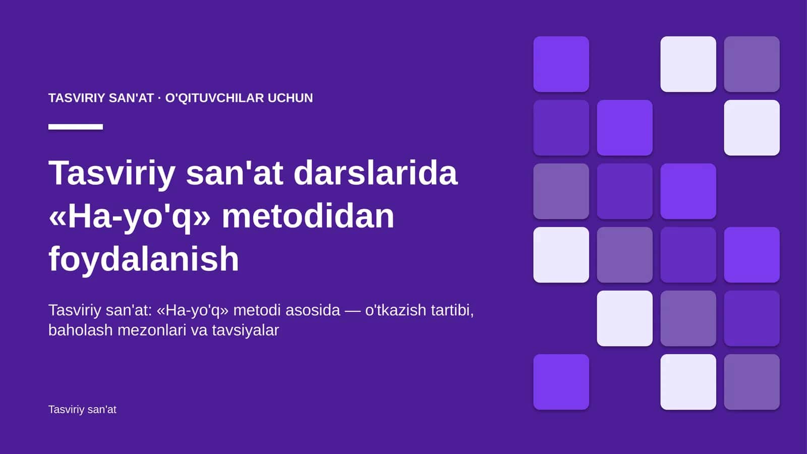 tasviriy san'at darslarida ha yo'q metodidan foydalanish 6083 1