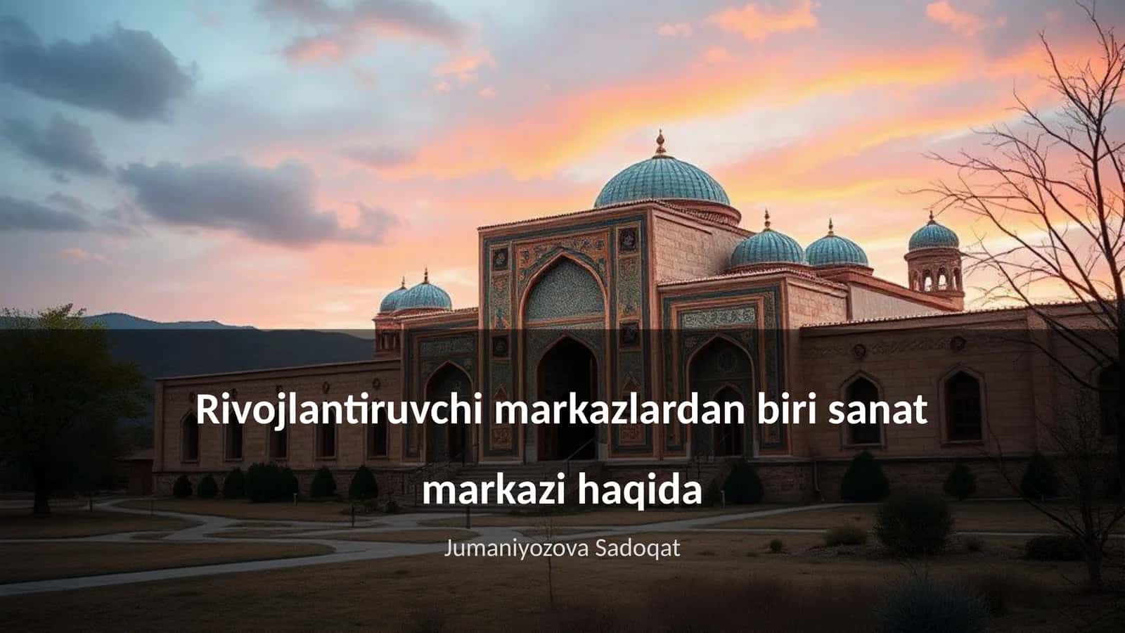 Sanat markazi haqida 1