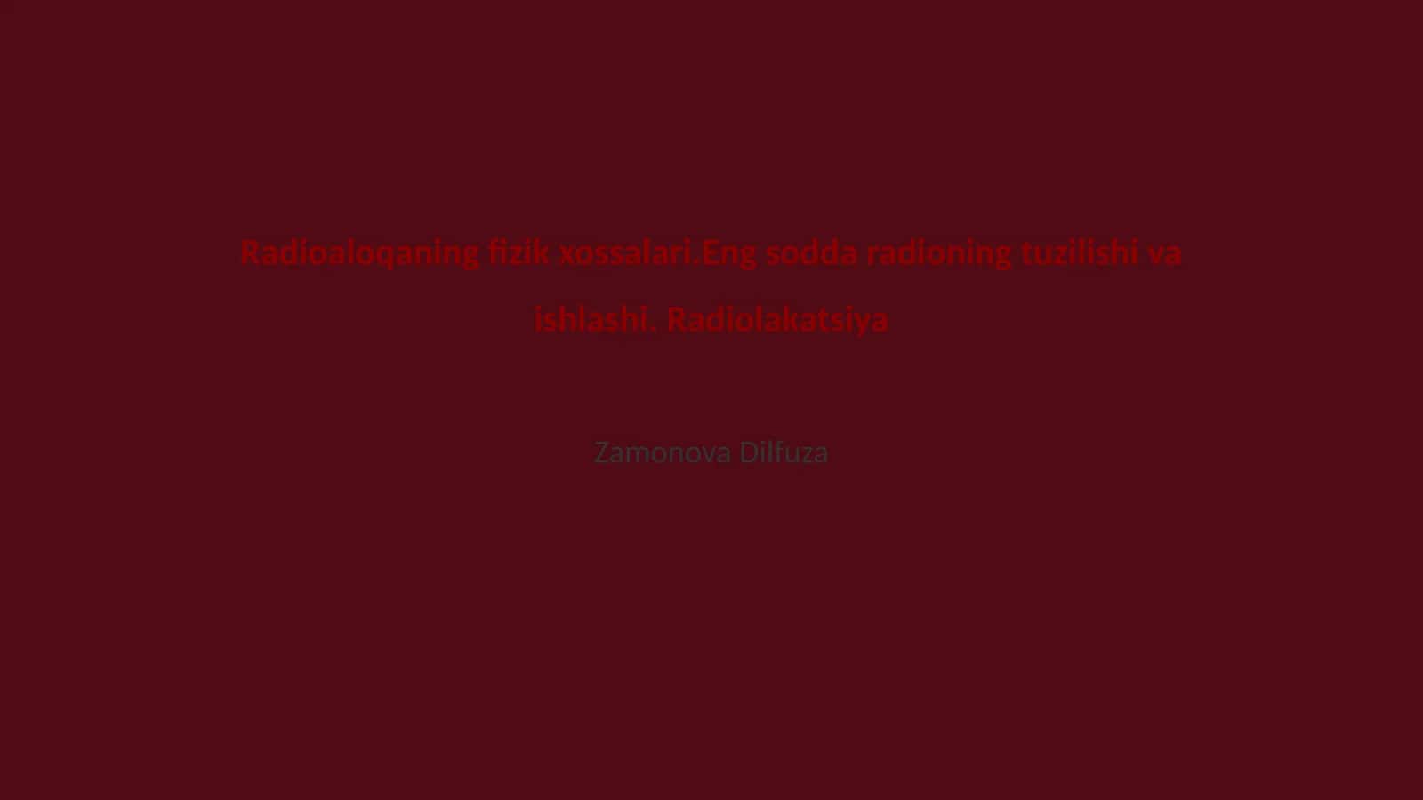 Radioaloqaning fizik xossalari 1