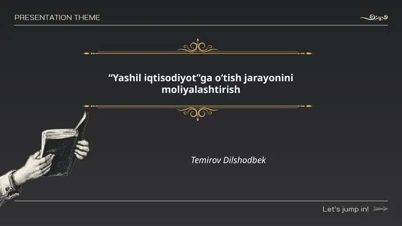 “Yashil iqtisodiyot”ga o‘tish jarayonini moliyalashtirish 1