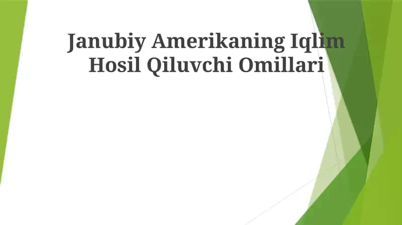 Janubiy Amerikaning Iqlim Hosil Qiluvchi Omillari 1