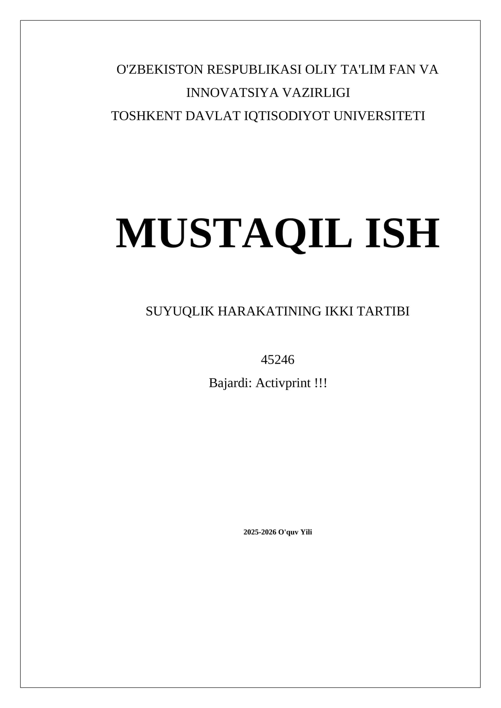 MUSTAQIL ISH SUYUQLIK HARAKATINING IKKI TARTIBI 1