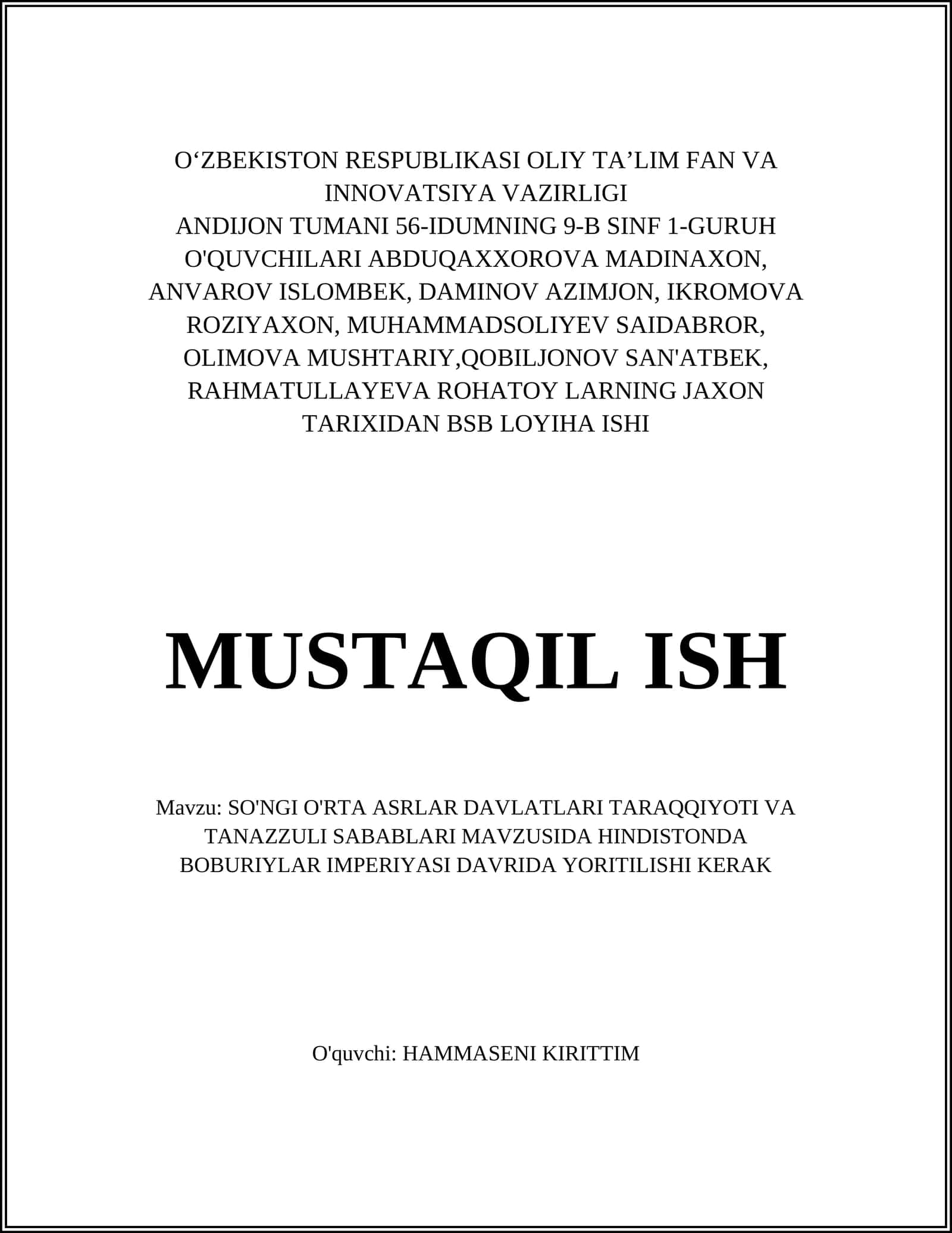 SO'NGI O'RTA ASRLAR DAVLATLARI TARAQQIYOTI VA TANAZZULI SABABLARI MAVZUSIDA HINDISTONDA BOBURIYLAR IMPERIYASI DAVRIDA YORITILISHI KERAK 1