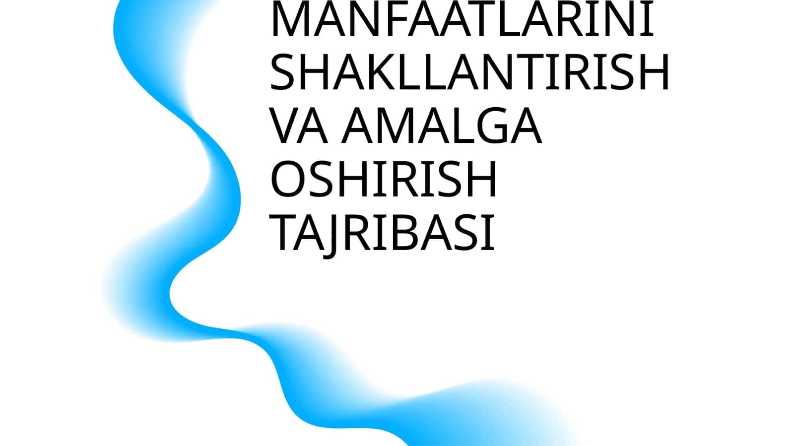 MAMLAKATNING MILLIY MANFAATLARINI SHAKLLANTIRISH VA AMALGA OSHIRISH TAJRIBASI 1
