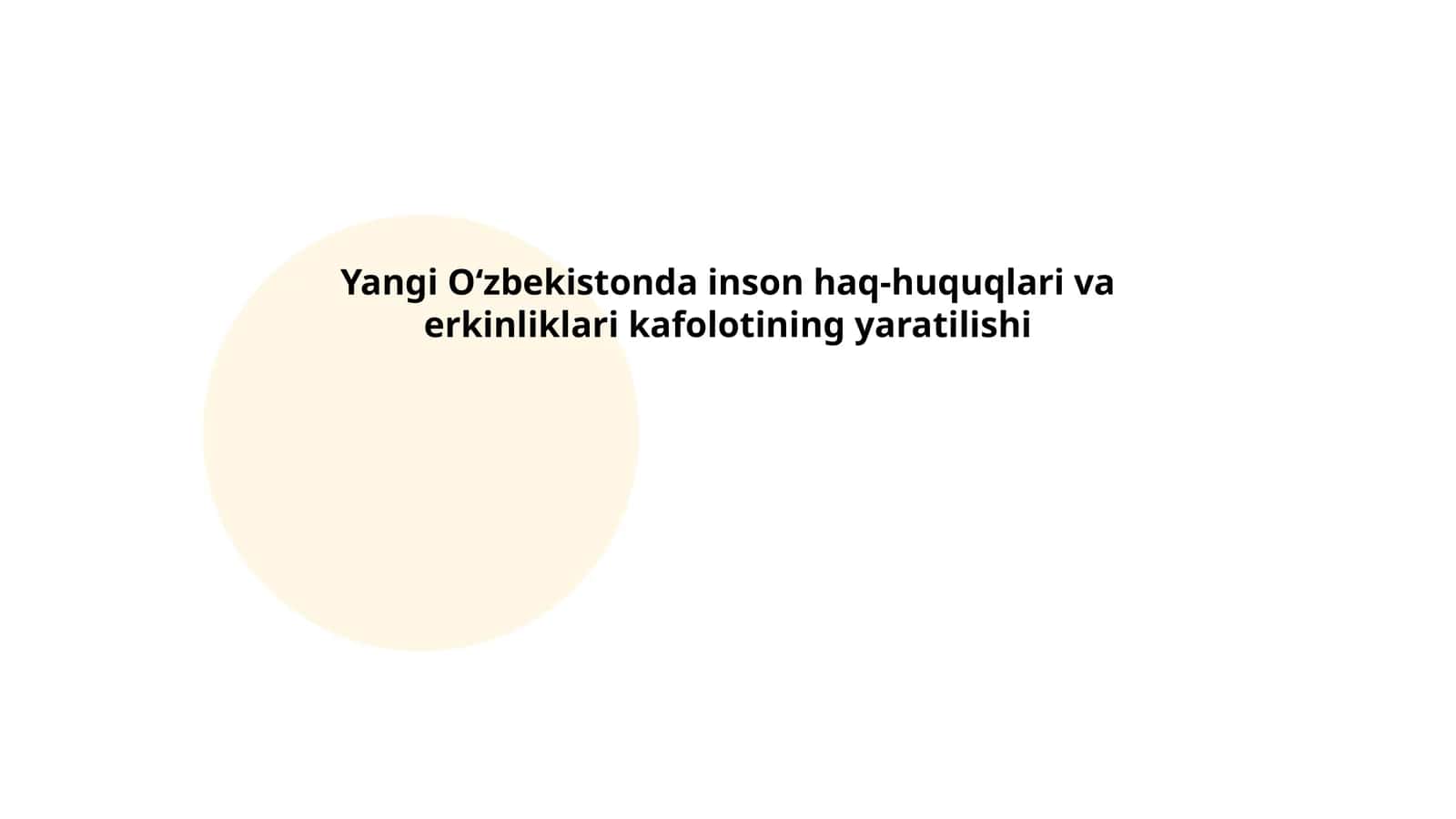 Yangi Oʻzbekistonda inson haq-huquqlari va erkinliklari kafolotining yaratilishi 1