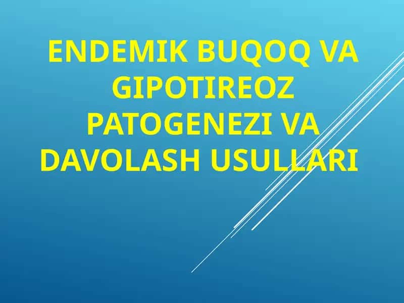 Endemik buqoq va gipotireoz patogenezi va davolash usullari 1