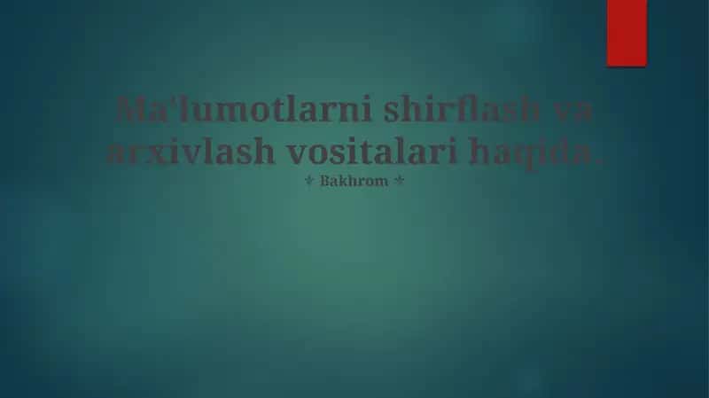 Ma'lumotlarni shirflash va arxivlash vositalari haqida 1