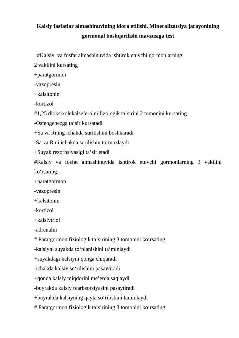 Kalsiy fasfatlar almashinuvining idora etilishi. Mineralizatsiya jarayonining gormonal boshqarilishi mavzusiga test 1