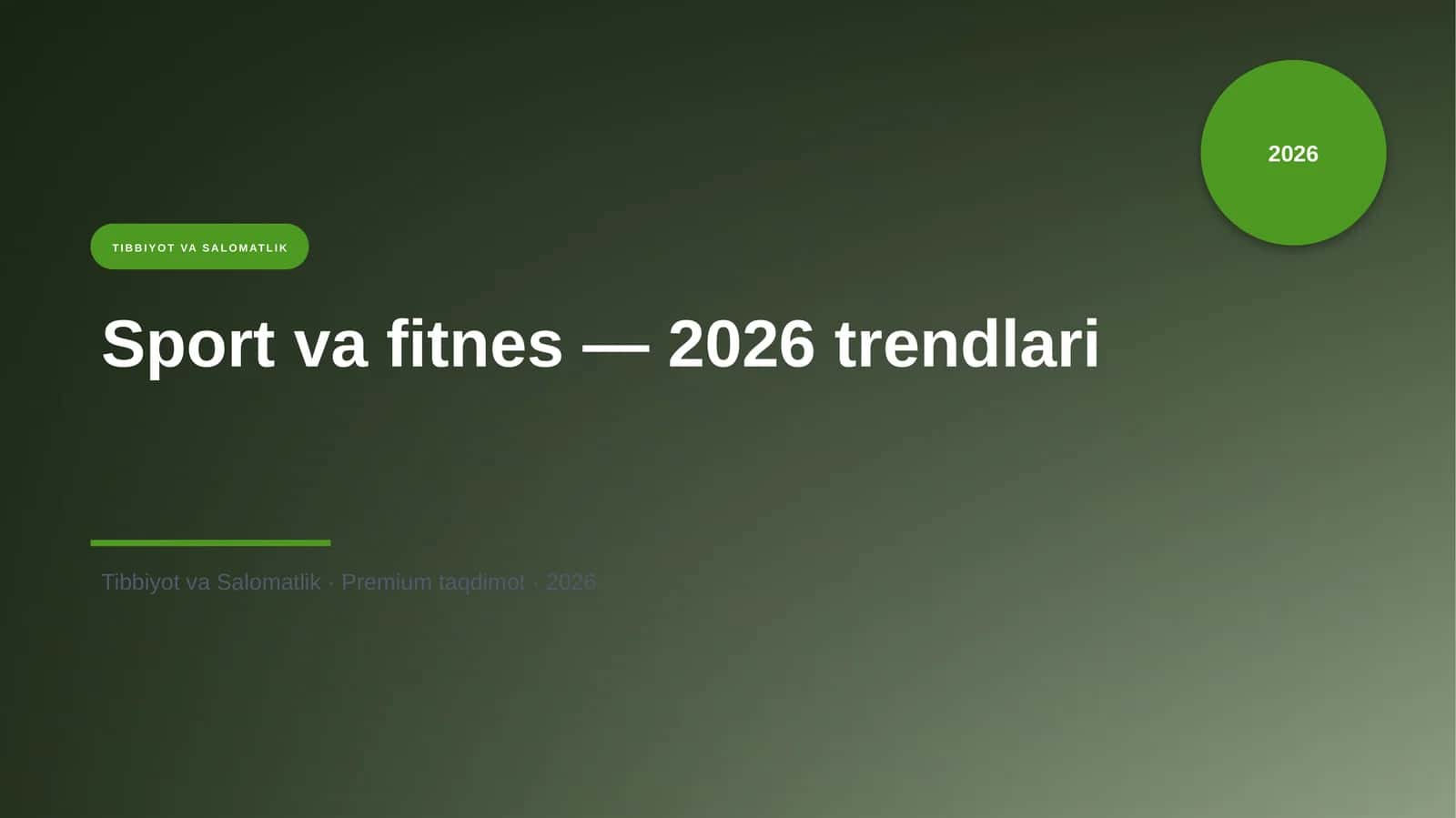 Sport va fitnes — 2026 trendlari 1