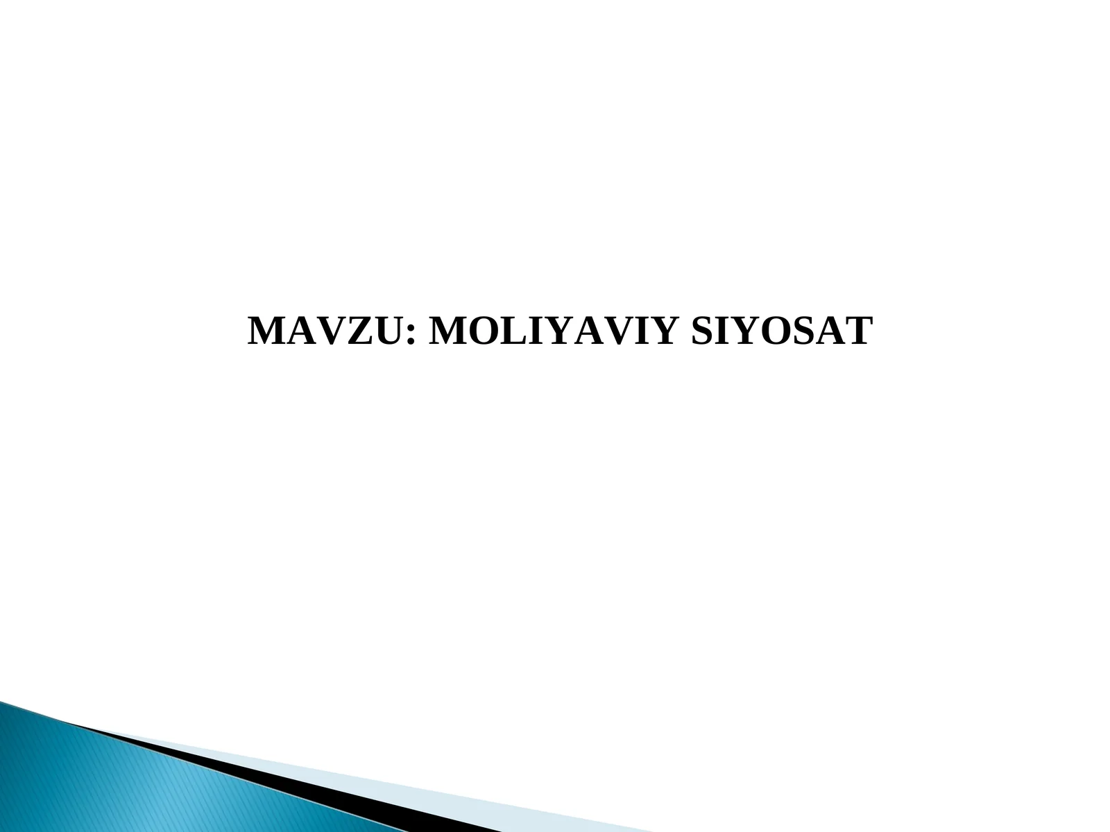 MOLIYAVIY SIYOSAT 1