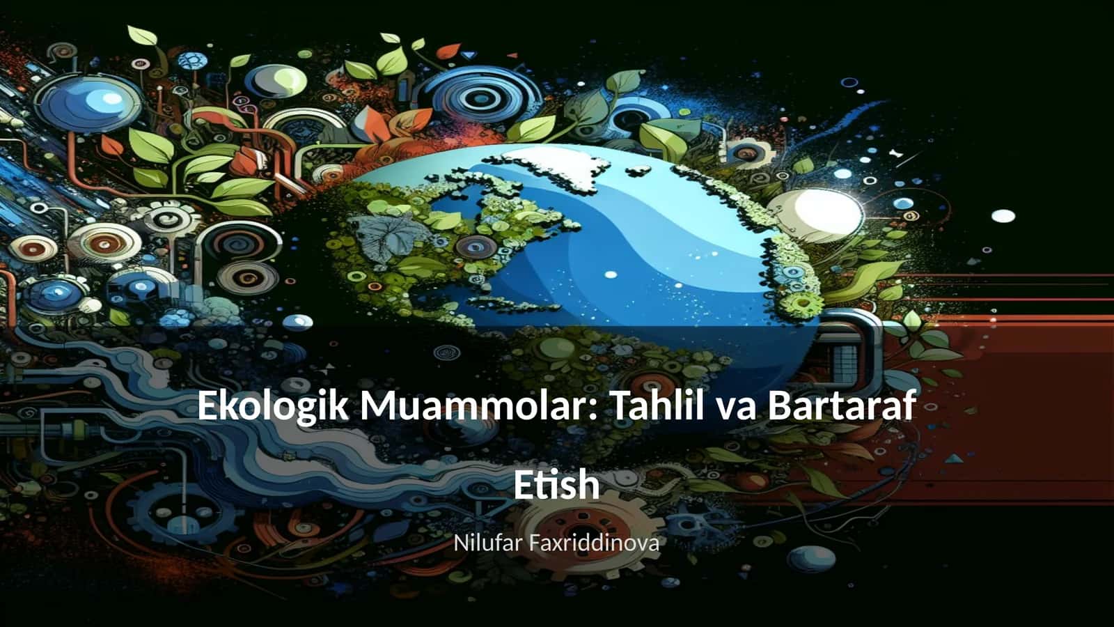 Ekologik Muammolar: Tahlil va Bartaraf Etish 1