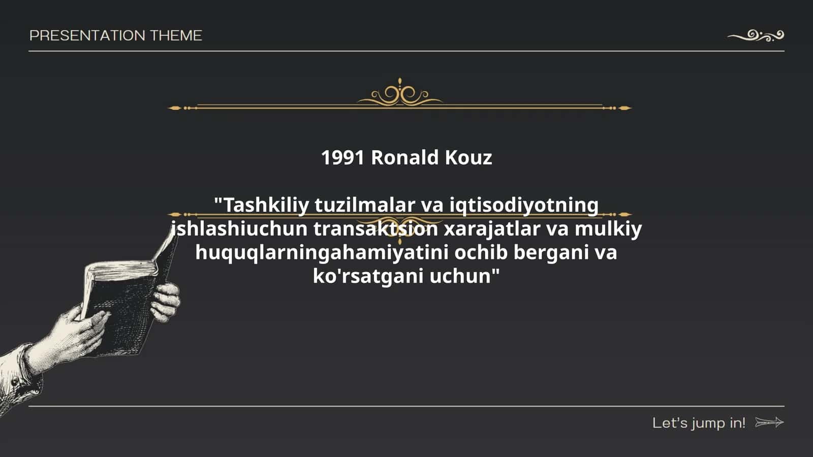 Tashkiliy tuzilmalar va iqtisodiyotning ishlashiuchun transaktsion xarajatlar va mulkiy huquqlarningahamiyatini ochib bergani va ko'rsatgani uchun 1