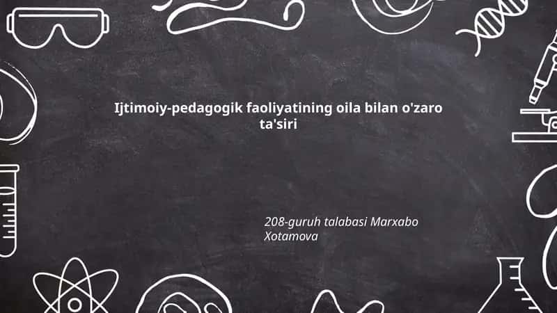 Ijtimoiy-pedagogik faoliyatining oila bilan o'zaro ta'siri 1