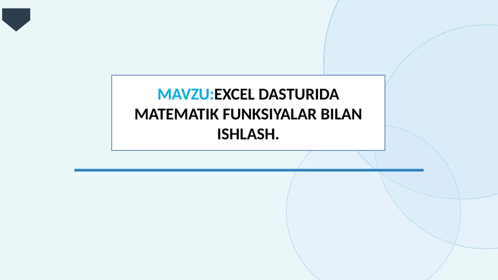 EXCEL DASTURIDA MATEMATIK FUNKSIYALAR BILAN ISHLASH 1