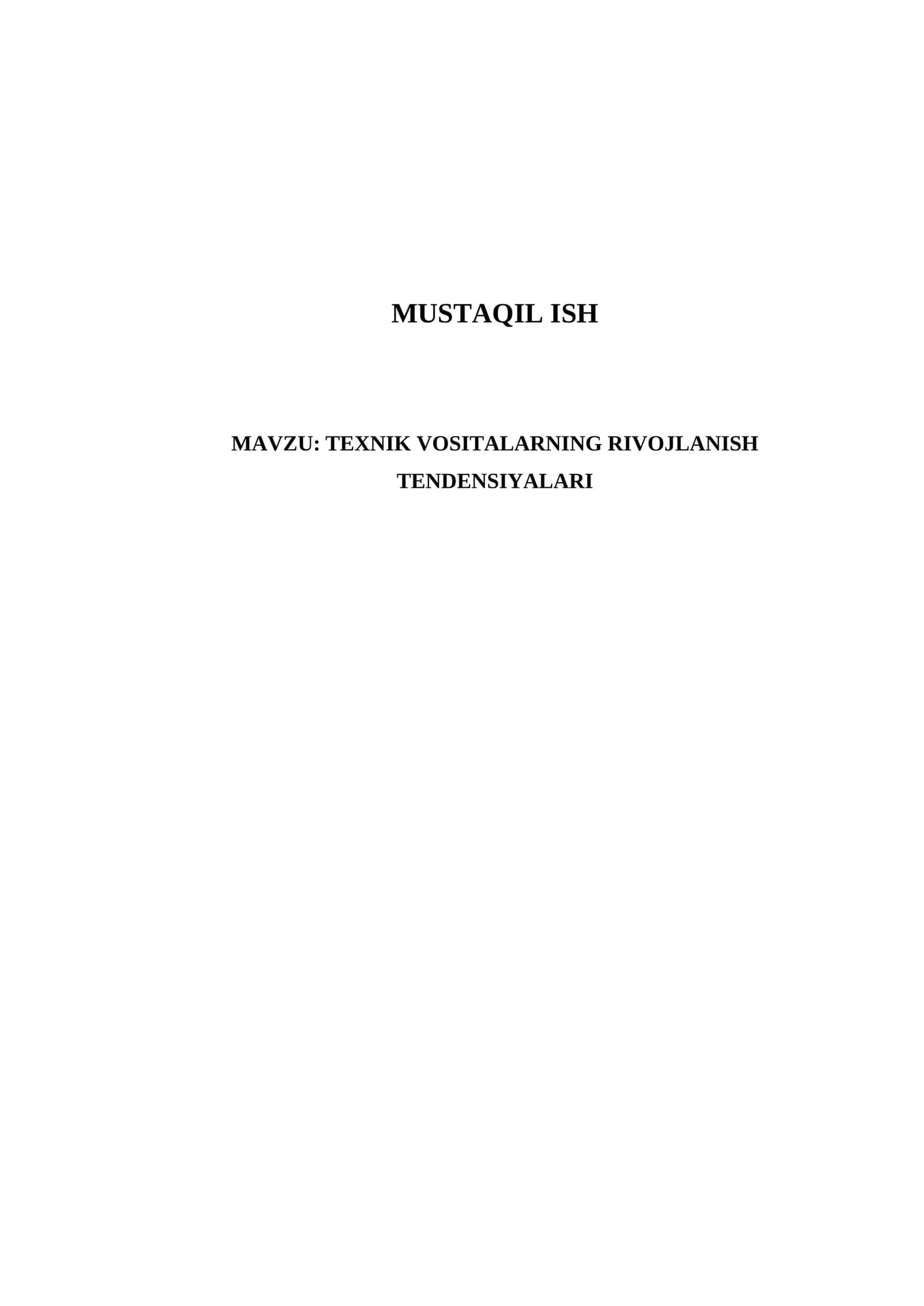 TEXNIK VOSITALARNING RIVOJLANISH TENDENSIYALARI 1