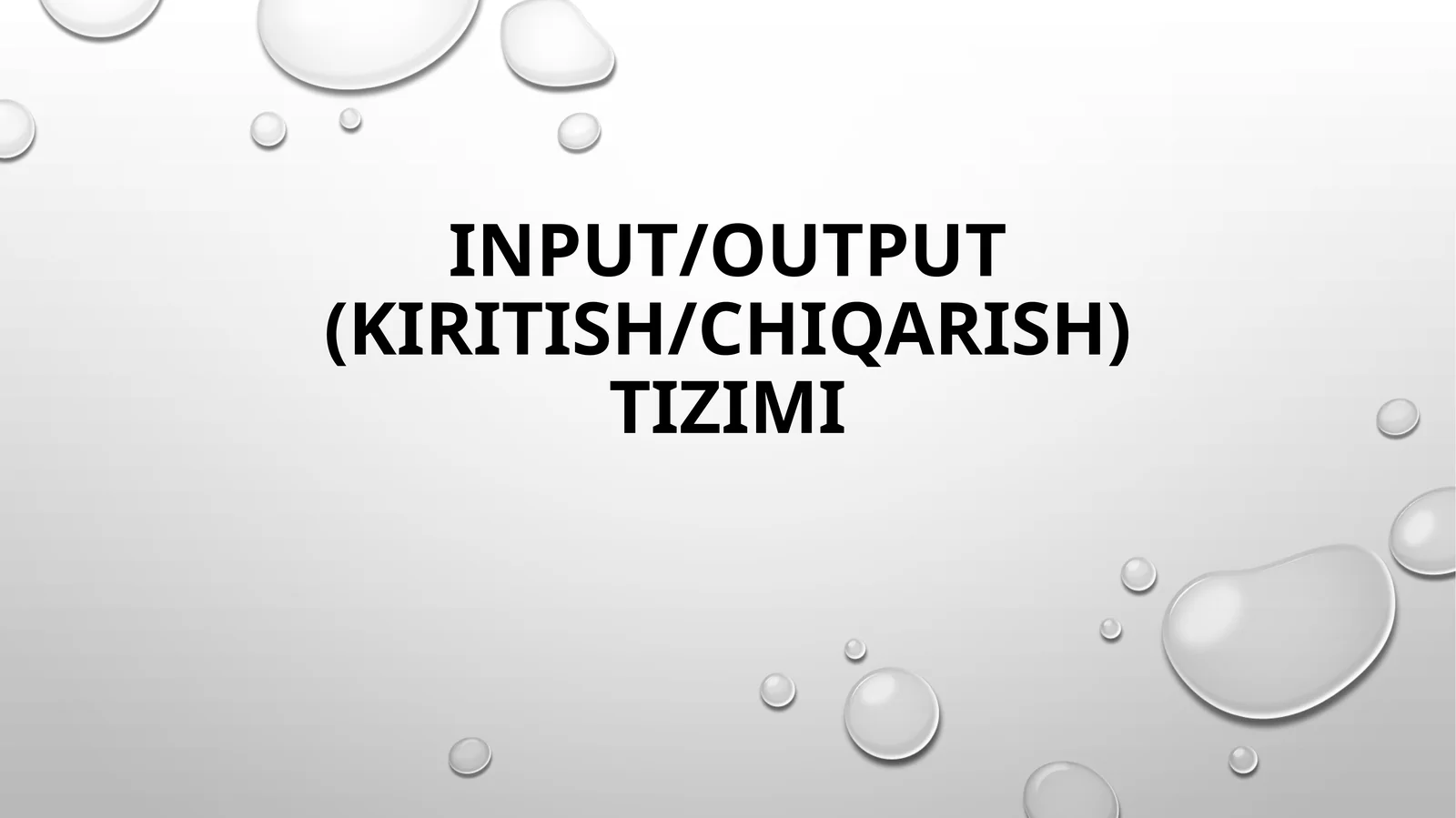 I/O tizimi (Input/Output System) 1