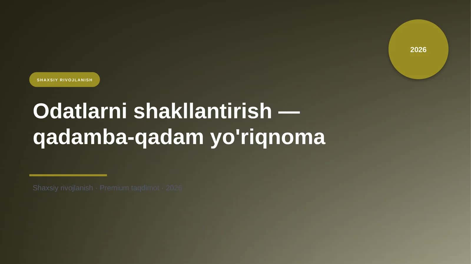 Odatlarni shakllantirish — qadamba-qadam yo'riqnoma 1